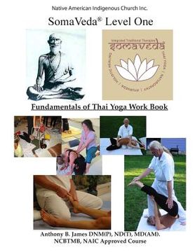 portada SomaVeda(R) Level One: Fundamentals of Thai Yoga Work Book (en Inglés)