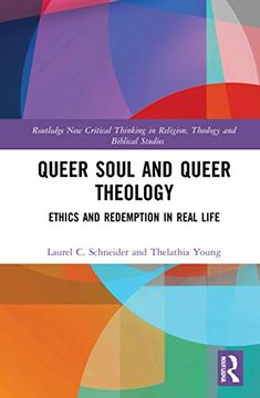 portada Queer Soul and Queer Theology (Routledge new Critical Thinking in Religion, Theology and Biblical Studies) (en Inglés)