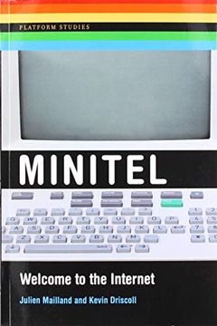 portada Minitel: Welcome to the Internet (Platform Studies) (en Inglés)