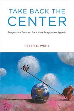 portada Take Back the Center: Progressive Taxation for a new Progressive Agenda 