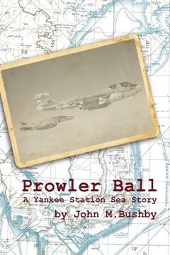 portada Prowler Ball: A Yankee Station Sea Story