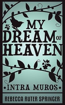 portada my dream of heaven - intra muros (en Inglés)
