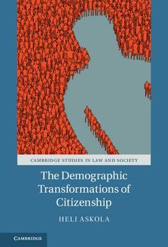 portada The Demographic Transformations of Citizenship (Cambridge Studies in law and Society) (en Inglés)
