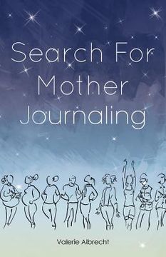 portada Search for Mother Journaling (en Inglés)