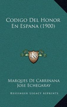 portada Codigo del Honor en Espana (1900) (in Spanish)