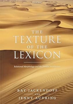 portada The Texture of the Lexicon: Relational Morphology and the Parallel Architecture (en Inglés)