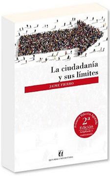 portada La Ciudadania y sus Limites. 2º Edicion Ampliada (in Spanish)