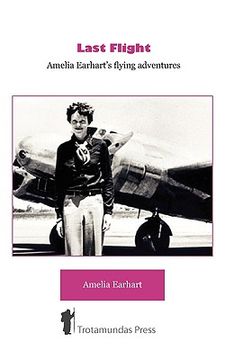 portada last flight - amelia earhart ` s flying adventures (en Inglés)