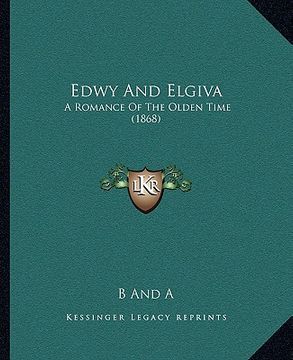 portada edwy and elgiva: a romance of the olden time (1868) (en Inglés)