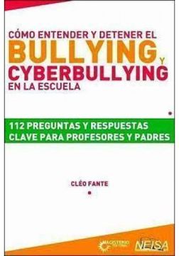 portada Como Entender Y Detener El Bullying Y Ciberbullying