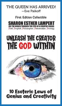 portada Unleash the Creator The God Within: 10 Esoteric Laws of Genius and Creativity (en Inglés)