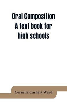 portada Oral composition; A text book for high schools