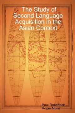 portada the study of second language acquisition in the asian context (en Inglés)