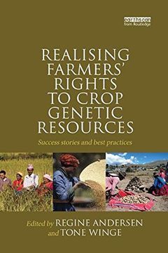 portada Realising Farmers' Rights to Crop Genetic Resources: Success Stories and Best Practices (en Inglés)