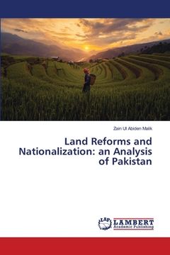 portada Land Reforms and Nationalization: an Analysis of Pakistan (en Inglés)