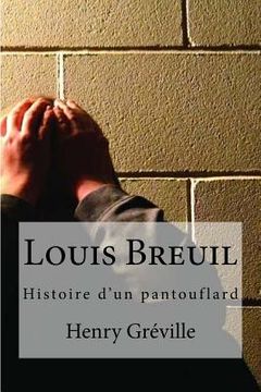 portada Louis Breuil: Histoire d?un pantouflard (en Francés)
