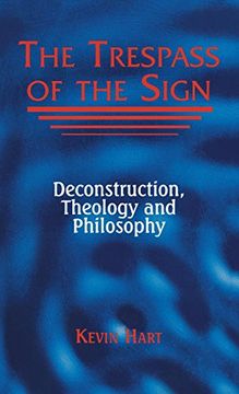 portada The Trespass of the Sign: Deconstruction, Theology, and Philosophy (en Inglés)