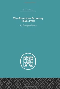 portada The American Economy 1860-1940 (Economic History) (en Inglés)