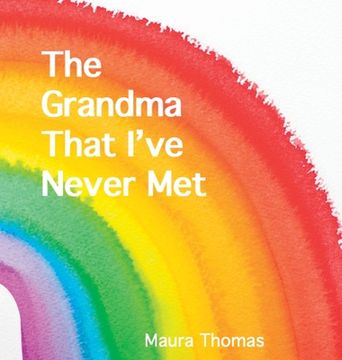 portada The Grandma That I've Never Met (in English)