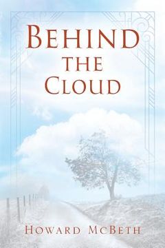 portada Behind The Cloud (en Inglés)