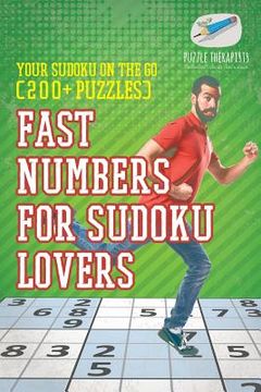 portada Fast Numbers for Sudoku Lovers Your Sudoku On The Go (200+ Puzzles) (en Inglés)