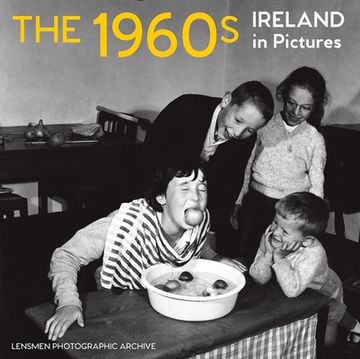 portada The 1960s: Ireland in Pictures (en Inglés)