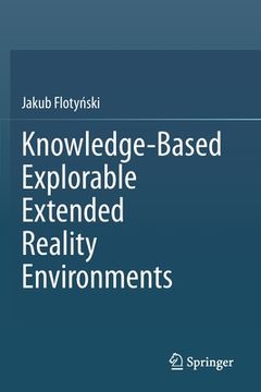 portada Knowledge-Based Explorable Extended Reality Environments