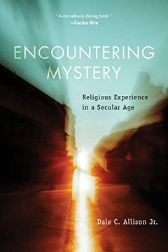portada Encountering Mystery: Religious Experience in a Secular age (en Inglés)