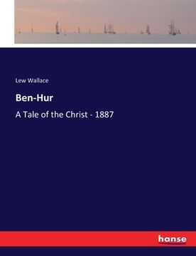 portada Ben-Hur: A Tale of the Christ - 1887 (en Inglés)