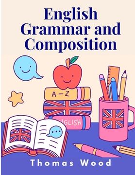 portada English Grammar and Composition (en Inglés)