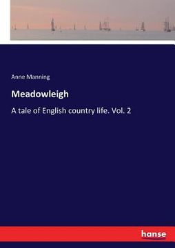 portada Meadowleigh: A tale of English country life. Vol. 2 (en Inglés)