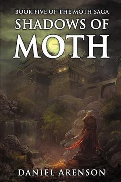 portada Shadows of Moth: The Moth Saga, Book 5 (in English)
