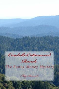 portada Cowbelle: Cottonwood Ranch: The Funny Money Mystery (en Inglés)