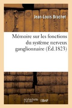 portada Memoire Sur Les Fonctions Du Systeme Nerveux Ganglionaire (Sciences) (French Edition)