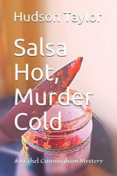 portada Salsa Hot, Murder Cold: An Ethel Cunningham Mystery (Ethel Cunningham Mysteries) (in English)