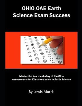 portada Ohio Oae Earth Science Exam Success: Master the Key Vocabulary of the Ohio Assessments for Educators Exam in Earth Science (en Inglés)