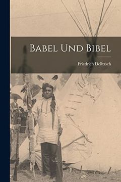 portada Babel und Bibel (en Alemán)