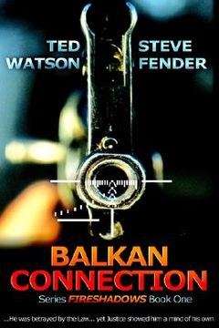 portada balkan connection: series fireshadows book one (en Inglés)