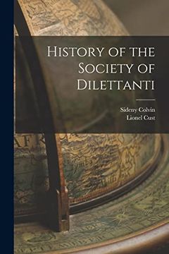 portada History of the Society of Dilettanti (in English)