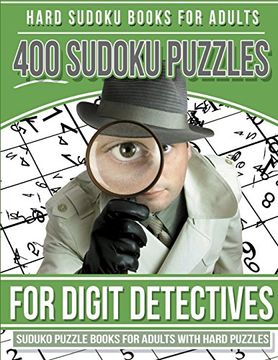portada Hard Sudoku Books for Adults 400 Sudoku Puzzle for Digit Detectives: Sudoku Books for Adults With Hard Puzzles (in English)