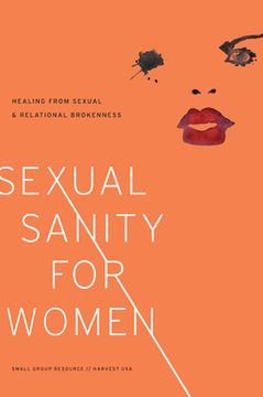 portada Sexual Sanity for Women: Healing from Sexual and Relational Brokenness (en Inglés)