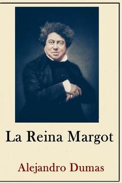 portada Alexandre Dumas Coleccion ( Anotaciones historicas)(Traducido La Reina Margot (in Spanish)
