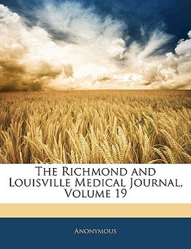 portada the richmond and louisville medical journal, volume 19