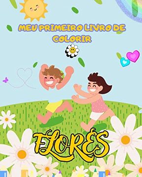 portada Livro para colorir de flores para crianças: presente para amantes de flores para crianças: Com ilustrações grandes, fáceis e divertidas, proporciona h (en Portugués)
