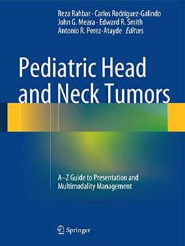 portada Pediatric Head and Neck Tumors: A-Z Guide to Presentation and Multimodality Management