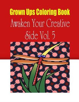 portada Grown Ups Coloring Book Awaken Your Creative Side Vol. 5 Mandalas (in English)