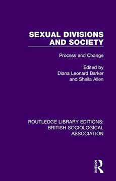 portada Sexual Divisions and Society: Process and Change (Routledge Library Editions: British Sociological Association) (in English)