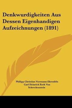 portada Denkwurdigkeiten Aus Dessen Eigenhandigen Aufzeichnungen (1891) (en Alemán)