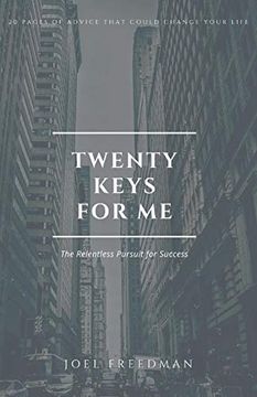 portada Twenty Keys for me: The Relentless Pursuit for Success (in English)