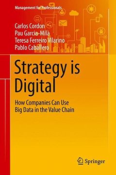 portada Strategy is Digital: How Companies Can Use Big Data in the Value Chain (Management for Professionals)